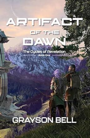 Artifact of the Dawn (The Cycles of Revelation Book 1) eBook : Bell ...