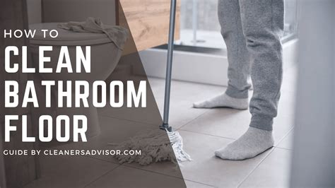 How to Clean Bathroom Floor [Full Guide] - Cleaners Advisor