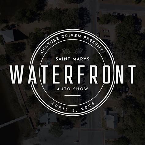 Culture Driven presents St. Marys Waterfront Auto Show - April 5, 2025 ...