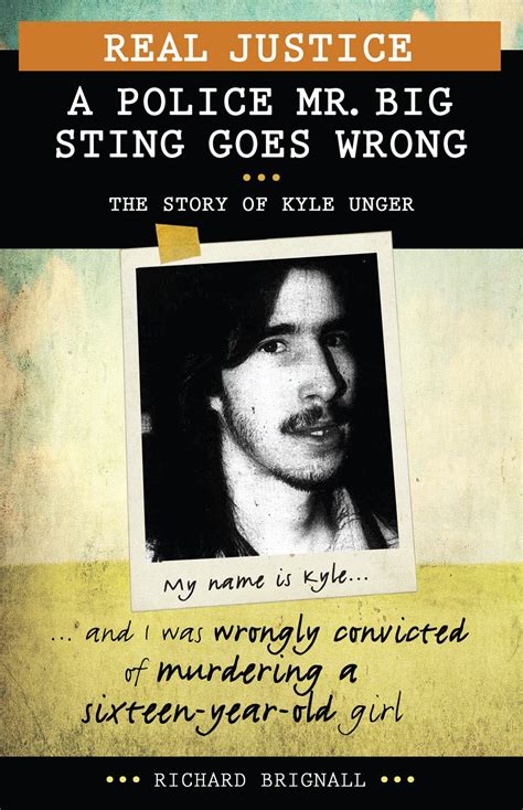 Real Justice: A Police Mr. Big Sting Goes Wrong: The Story of Kyle ...
