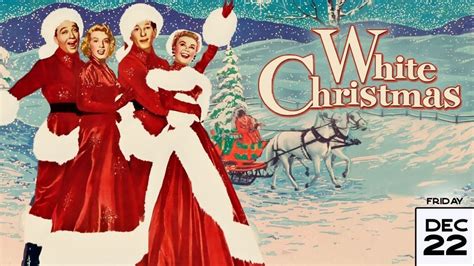 WHITE CHRISTMAS (1954) on the RG Big Screen!, Robinson Grand Performing ...