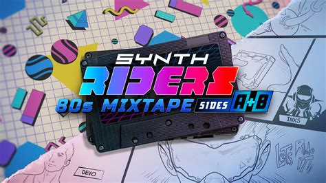Synth Riders + 80s Mixtape - Sides A+B