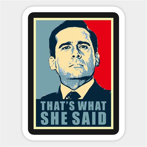 That What She Said Sticker | That What She Said | That's what she said ...