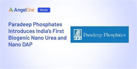 India's First Nano Urea & DAP by PPL | Angel One