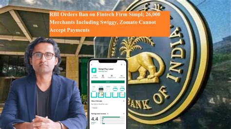 RBI Orders Ban on Fintech Firm Simpl; 26,000 Merchants Including Swiggy ...