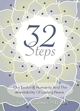 32 Steps: Our Evolving Humanity And The Inevitability Of Lasting Peace ...