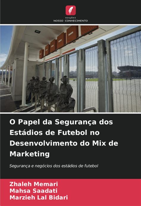 Buy O Papel da Segurança dos Estádios de Futebol no Desenvolvimento do ...