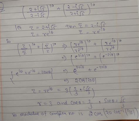 The modulus of the complex number 10 10 2 +iv5 2-iy5 2-iv5 2+iv5 is (a ...