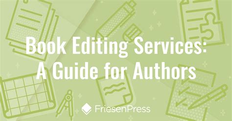 Book Editing Services: A Comprehensive Guide for Authors | FriesenPress