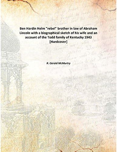 Buy Ben Hardin Helm "rebel" brother in law of Abraham Lincoln - with a ...