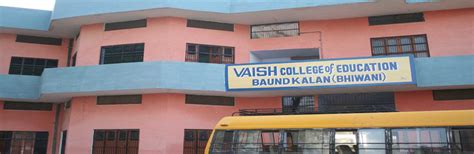 Vaish College Of Education In Haryana , Baund Kalan(Bhiwani)