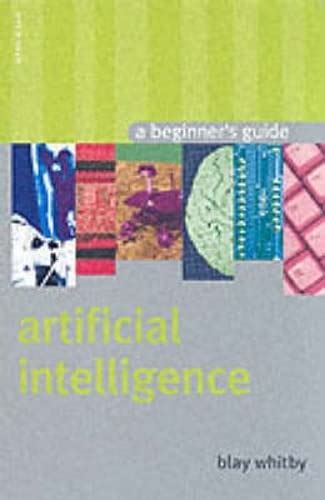 Buy Artificial Intelligence: A Beginner's Guide (Beginner's Guides ...