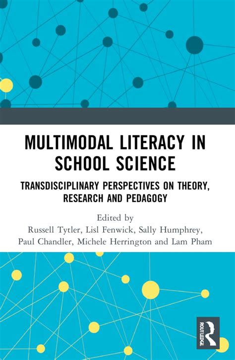Multimodal Literacy in School Science: Transdisciplinary Perspectives ...
