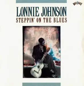 Lonnie Johnson - Steppin' On The Blues [Recorded 1925-1932] (1990 ...