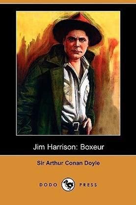 Jim Harrison: Buy Jim Harrison by Doyle Arthur Conan Sir at Low Price ...