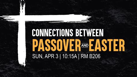 Connections Between Passover And Easter | First Christian Church - difference between easter and passover