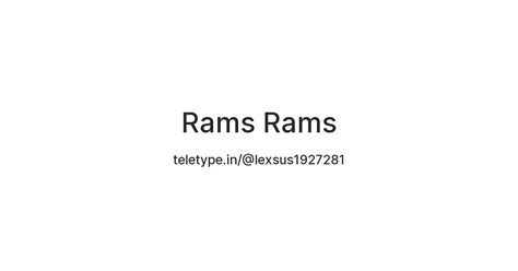 Rams Rams — Teletype
