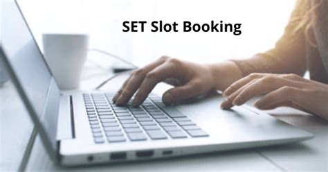 SET 2021 Slot Booking - Dates, Process, Instructions | CollegeDekho