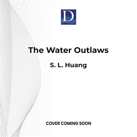 The Water Outlaws : Huang, S. L., Zeller, Emily Woo: Amazon.in: Books
