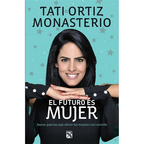 EL FUTURO ES MUJER DIANA TATI ORTIZ MONASTERIO | Walmart en línea