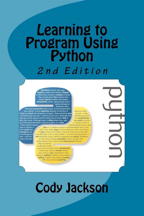Learning to Program Using Python: 2nd Edition eBook : Jackson, Cody ...