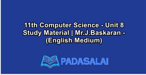 11th Computer Science - Unit 8 Study Material | Mr.J.Baskaran ...
