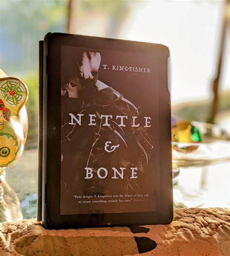 Book Review: Nettle & Bone, by T. Kingfisher | See Sadie Read