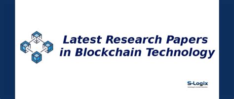 Blockchain Technology Research Papers 2025| S-Logix