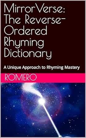MirrorVerse: The Reverse-Ordered Rhyming Dictionary: A Unique Approach ...