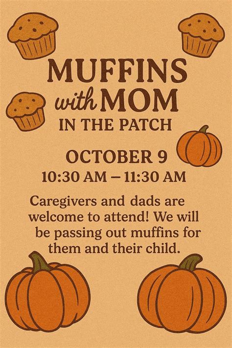 Muffins with Mom in The Patch, 7611 North Highway 146, Baytown, TX, 9 ...