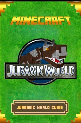 Buy Minecraft: Jurassic World Guide: The Ultimate Minecraft Handbook ...
