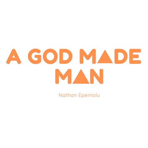 A God Made Man – A God Made Man, thinking about very human things.
