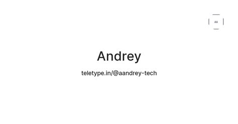 Andrey — Teletype