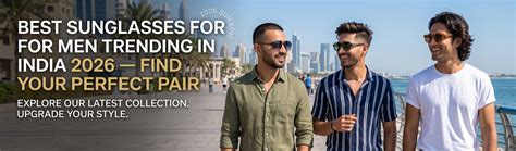 Best Sunglasses for Men Trending in India 2026
