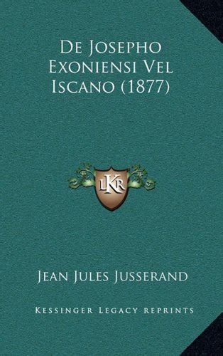 Buy de Josepho Exoniensi Vel Iscano (1877) Book Online at Low Prices in ...