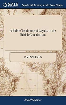 Buy A Public Testimony of Loyalty to the British Constitution: Proper ...