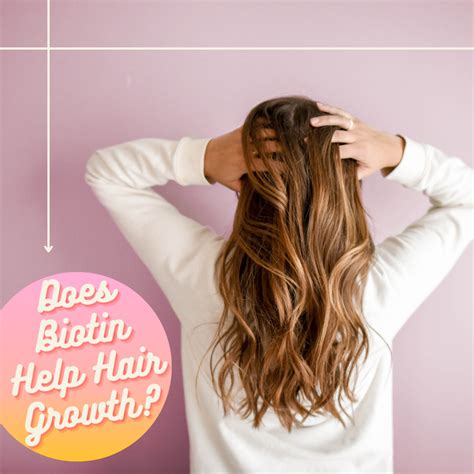 Does Biotin Help Hair Growth? - RemedyGrove - does biotin help hair growth