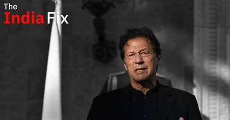 The India Fix: What does the dramatic Army-Imran Khan fallout in ...