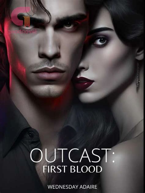 Chapter 23 - OUTCAST: FIRST BLOOD - GoodNovel