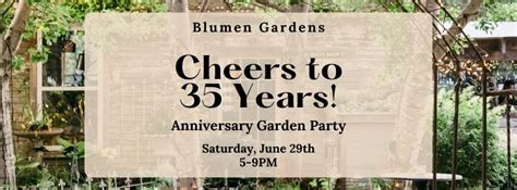 Cheers to 35 Years! Anniversary Garden Party, 403 Edward Street, Blumen ...