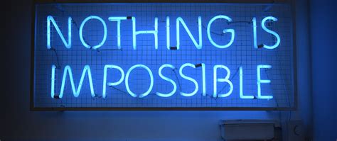 Nothing is Impossible Wallpaper 4K, Neon sign, Blue light