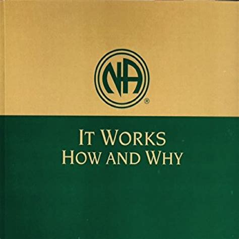 REVIEW It Works How and Why Twelve Steps and Twelve Traditions of ...