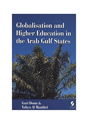 Globalisation and Higher Education in the Arab Gulf States eBook : Gari ...
