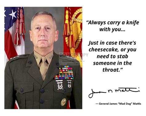 GENERAL JAMES "MAD DOG" MATTIS QUOTE w/ FACSIMILE AUTOGRAPH 11X14 PHOTO ...