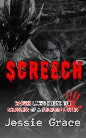 Screech: Danger Lurks Behind The Screeches Of A Folklore Legend eBook ...