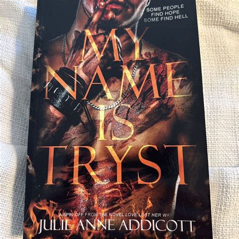 My Name Is Tryst by Julie Anne Addicott