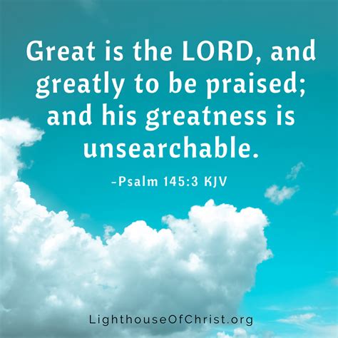 Psalm 145:3 | Inspirational scripture, Scripture writing plans, Praise god