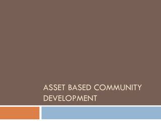 Image result for Asset-Based Community Development Model