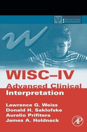 Wisc-IV Advanced Clinical Interpretation : Amazon.in: Books