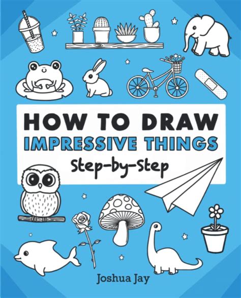 Buy How to Draw Impressive Things: Step By Step Online at desertcartINDIA